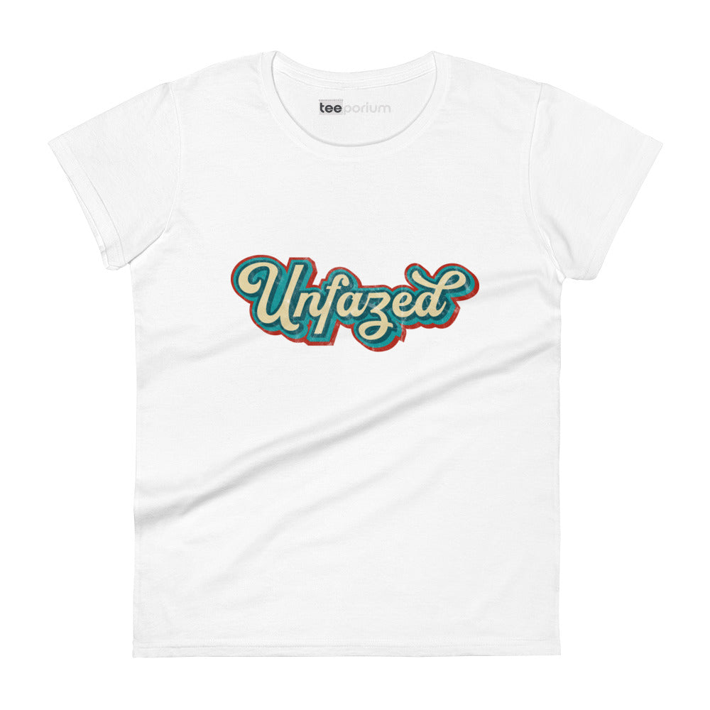 Unfazed Womens Tee